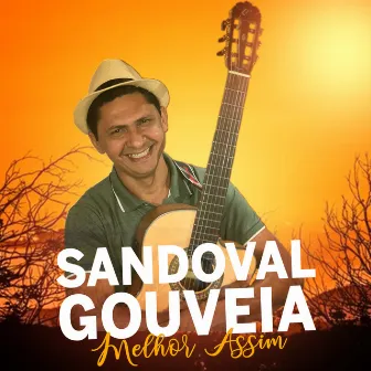 Melhor Assim by Sandoval Gouveia