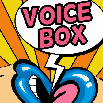 Voice Box by Rob Kelly