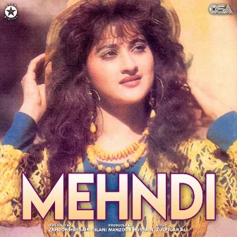 Mehndi (Original Motion Picture Soundtrack) by Zulfiqar Ali