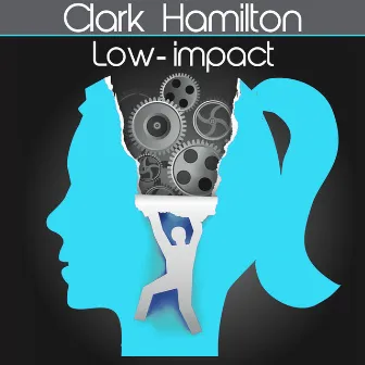 Low-Impact by Clark Hamilton