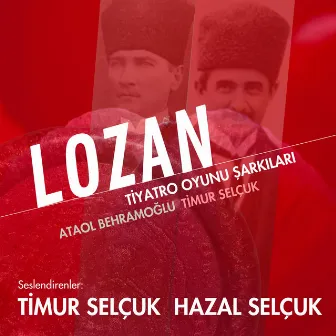 LOZAN (Orijinal Tiyatro Müzikleri) by Hazal Selçuk