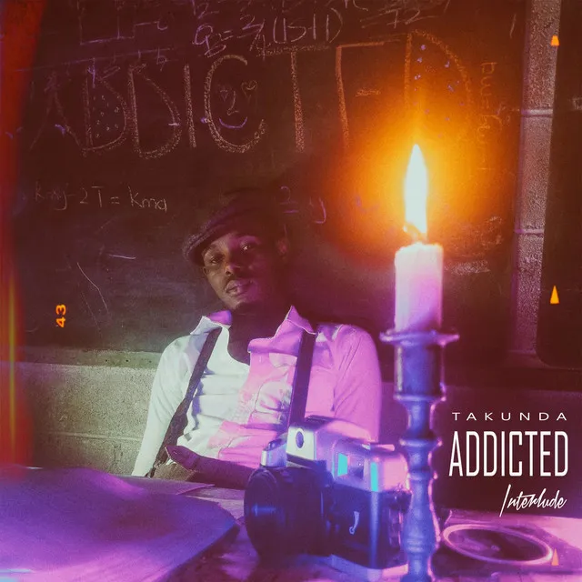 Addicted (Interlude)