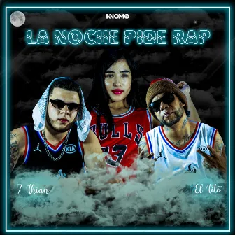 La Noche Pide Rap by 7 Thian