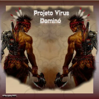 Dominó by Projeto Virus