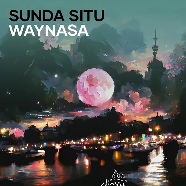 Sunda Situ Waynasa - Remastered 2023