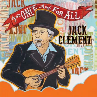 For Once And For All by Jack Clement