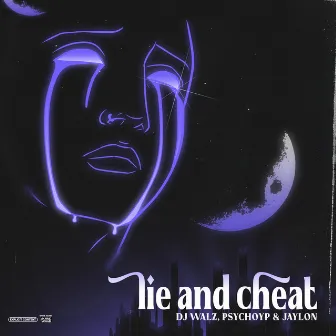 LIE AND CHEAT by Djwalz