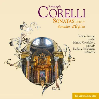 Corelli: Sonatas Opus V (Sonates d'Église) by Frédéric Baldassare