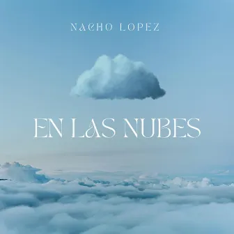 EN LAS NUBES by Nachø Løpez