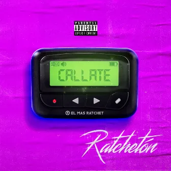 Callate by Ratchetón