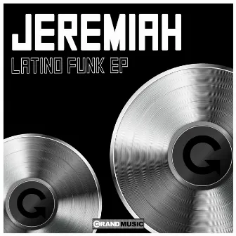 Latino Funk EP by Jeremiah