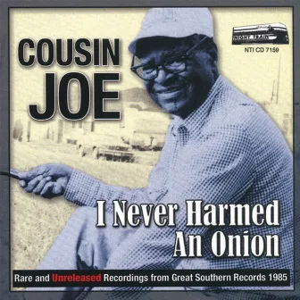 I Never Harmed An Onion by Cousin Joe