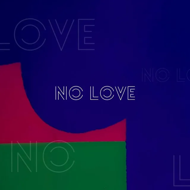 No Love