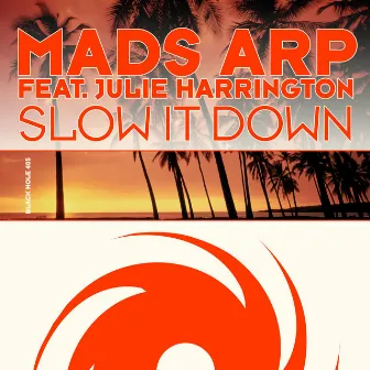 Slow It Down by Mads Arp