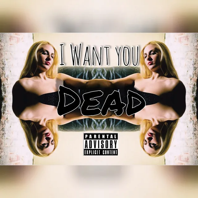 I Want You DEAD