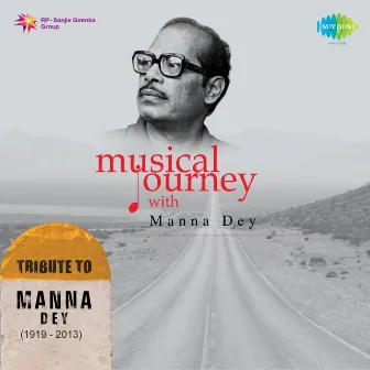 Musical Journey with Manna Dey by Supriti Ghosh