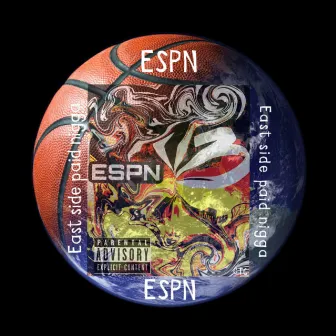 ESPN Vol. 3 by East side paid nigga espn