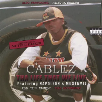 Tha Life That We Live by Cablez