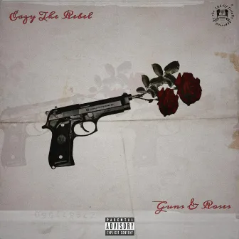 Guns & Roses by Eazy the Rebel