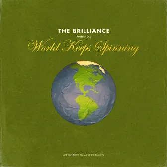 Suite No. 2: World Keeps Spinning by The Brilliance