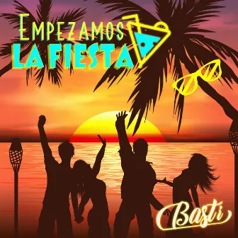 Empezamos la Fiesta by Basti