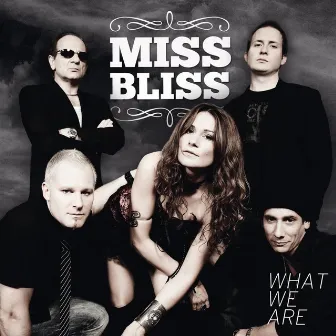 What We Are by Miss Bliss