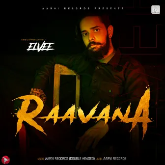 Raavana - Single by Elvee