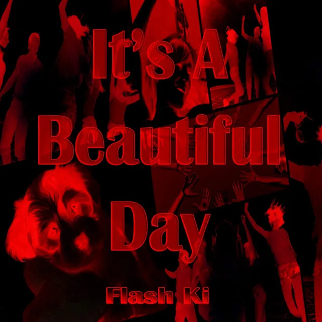 Its a Beautiful Day - Original Version