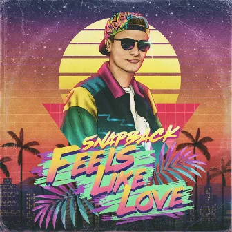 Feels Like Love by 5NAPBACK