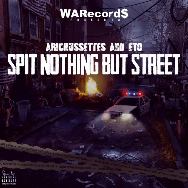 Spit Nothing But Street