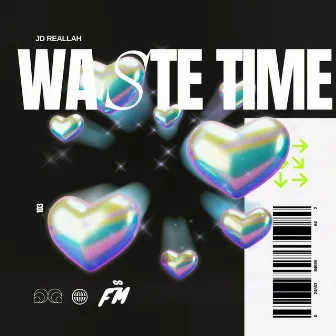 Waste Time by JD Reallah