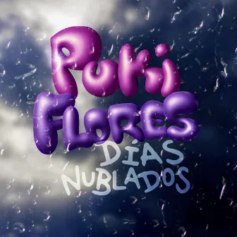 Días nublados by Puki Flores