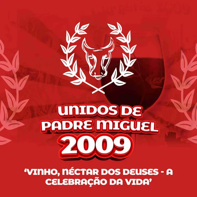 Vinho, Néctar dos Deuses - A Celebração da Vida (2009)