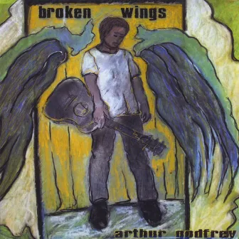 Broken Wings by Arthur Godfrey