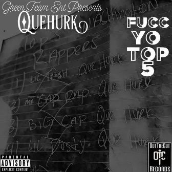 Fucc Yo Top 5 by QueHurk