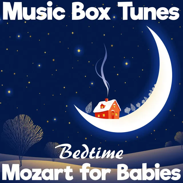 Bedtime Mozart for Babies