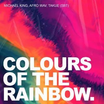 Colours Of The Rainbow by Afro Wav