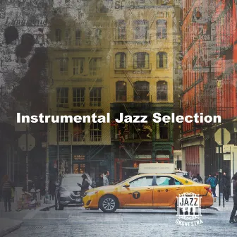 Instrumental Jazz Selection by Jazz Orchestra