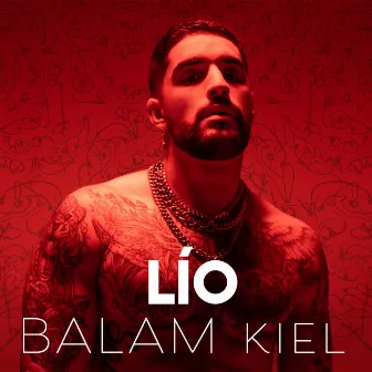 Lío by BALAM KIEL