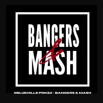 Bangers & Mash by Outchea TV