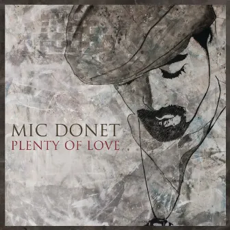 Plenty Of Love (Live Your Dream) by Mic Donet