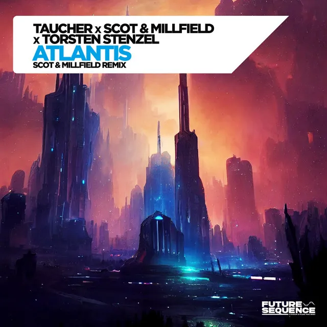 Atlantis - Scot & Millfield Remix