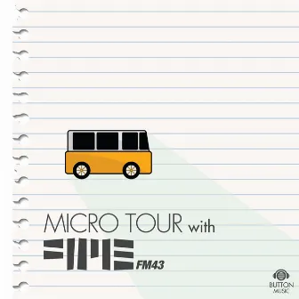 Micro Tour With FM43 by FM43