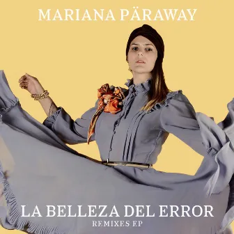 La Belleza del Error (Remixes) by Mariana Päraway