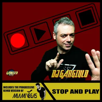 STop And PLay by DJ Gargiulo