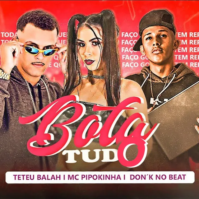 Bota Tudo (feat. MC Pipokinha)