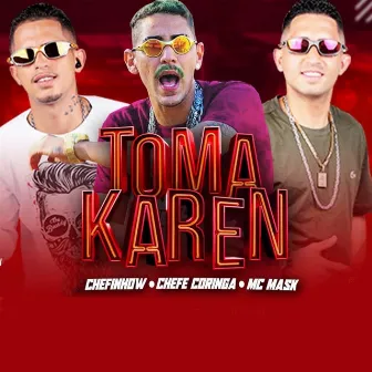 Toma Karen by MC Mask