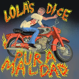 Pura Maldad by Lola's Dice