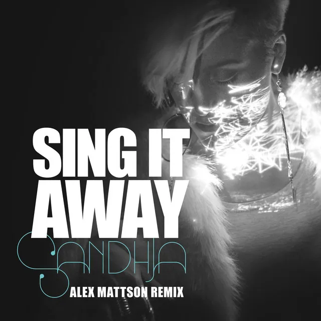 Sing It Away - Alex Mattson Remix