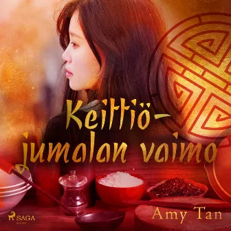 Keittiöjumalan vaimo by Amy Tan